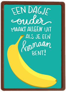 een dagje ouder maakt alleen uit voor een banaan