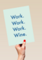 zomaar kaart work work work wine