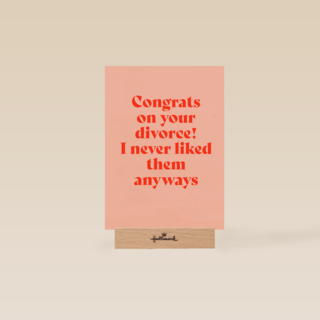 Congrats on your divorce