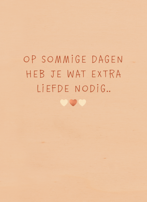 herinnering wat extra liefde nodig kaart