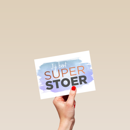 jij bent super stoer