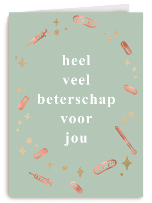 Heel veel beterschap voor jou groen