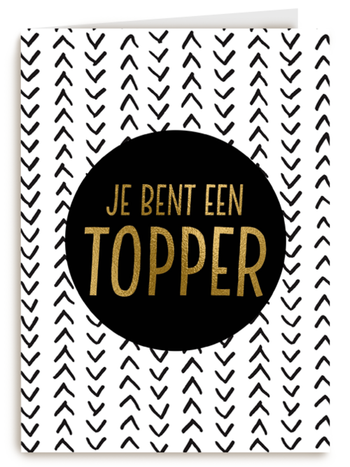 Complimentkaart staand je bent een topper