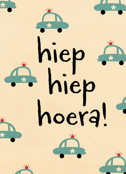 Verjaardagskaart politieautos hiep hiep