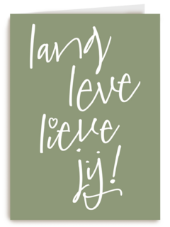 quote kaart lang leve lieve jij