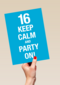 16 keep calm and party n
