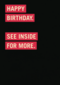 happy birthday see inside for more