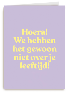 verjaardag kaart vrouw niet over je leeftijd