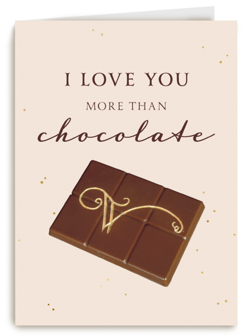 I love you more than chocolate
