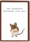 Zomaar kaart een piepklein berichtje Furry cuddles muis