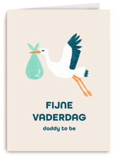 Ooievaar Fijne vaderdag daddy to be