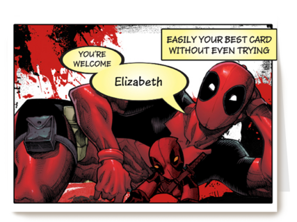 Deadpool Easily the best birthday card