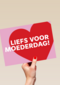Liefs voor moederdag hip