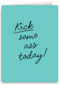 Motivatiekaart Kick some ass today