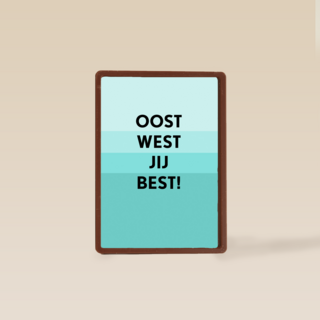 Verjaardagskaart man Oost west jij best