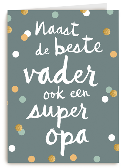 vaderdag kaart klassiek naast de beste vader ook een super opa