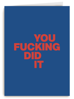 succes kaart you fucking did it