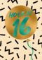 Verjaardagskaart hoera 16 tiener jongen