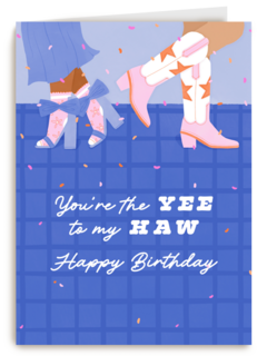 Yee to my Haw Happy Birthday