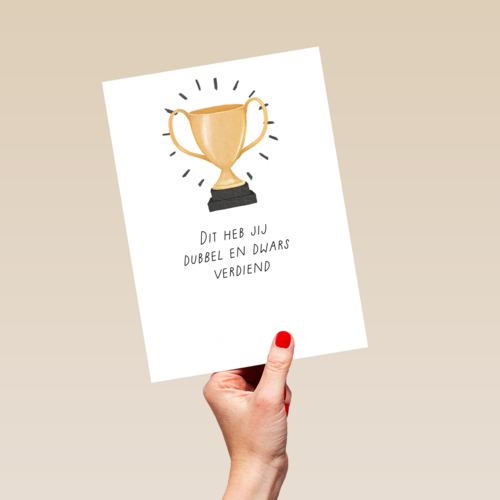 Complimentkaart dubbel en dwars verdiend