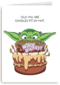 Star Wars Old You Are