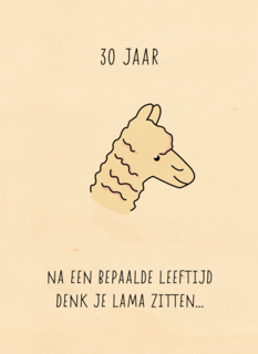 verjaardagskaart 30 jaar denk je lama zitten