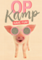 Op kamp kaart Biggetje met zonnebril have fun