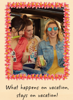 what happens on vakation stays on vakation