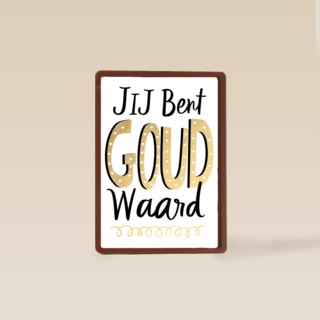 Complimentkaart Jij bent goud waard
