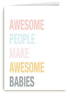 awesome people make awesome babies