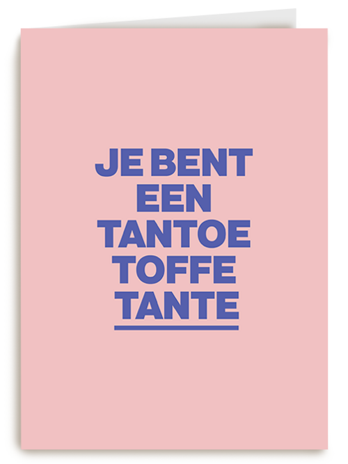 Kaart | Compliment | 7e Bent Een Tantoe Toffe Tante Kaart