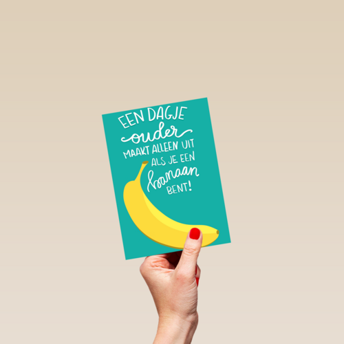 een dagje ouder maakt alleen uit voor een banaan