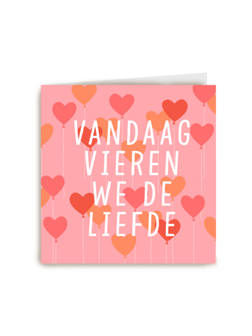 valentijn kaart vandaag vieren we de liefde