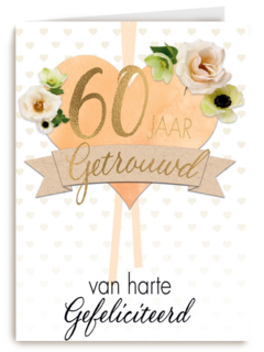 huwelijkskaart 60 jaar getrouwd hart bloemen