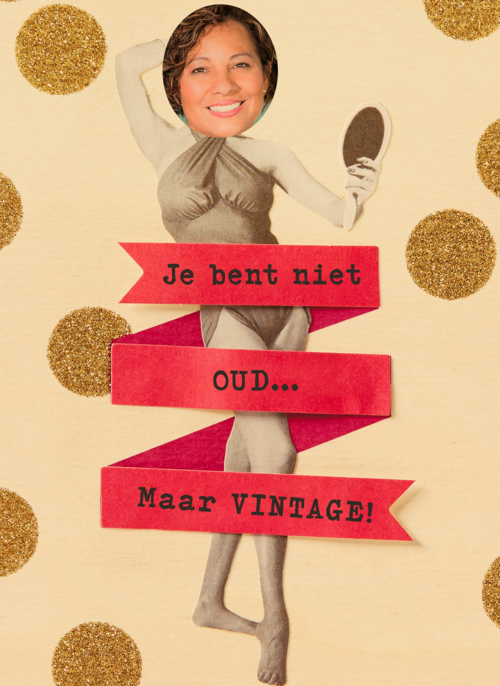 Je bent niet oud maar vintage fotokaart