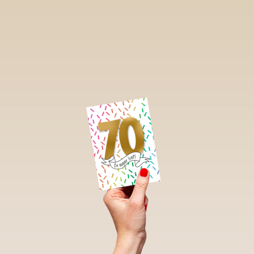 Verjaardagskaart 70 jaar en super lief