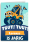 Verjaardagskaart megatruck tuut tuut