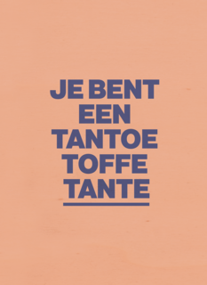 7e bent een tantoe toffe tante kaart