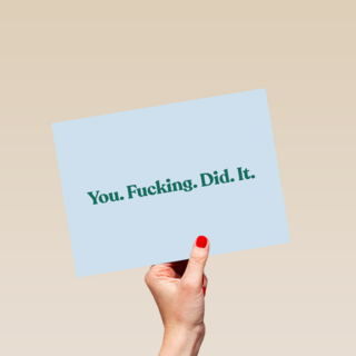 succes kaart you fucking did it