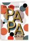 Vaderdagkaart de liefste papa dat ben jij