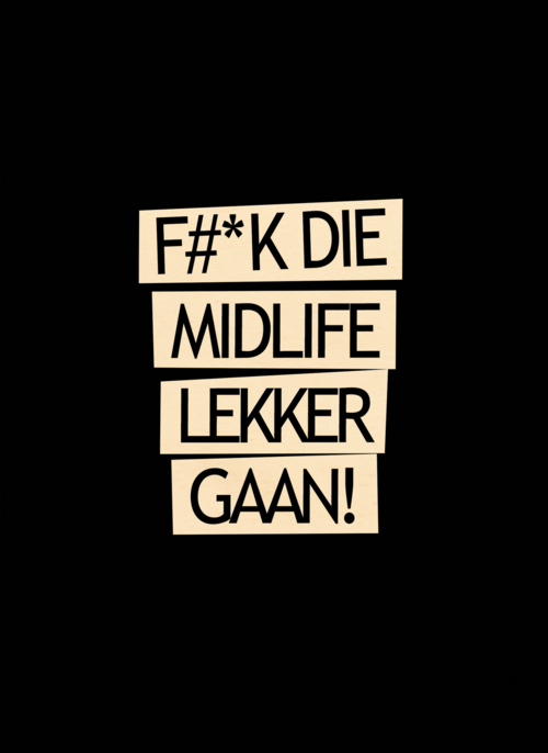 Verjaardagskaart 50 fuck die midlife lekker gaan