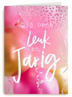 verjaardag kaart hip jij bent leuk en jarig