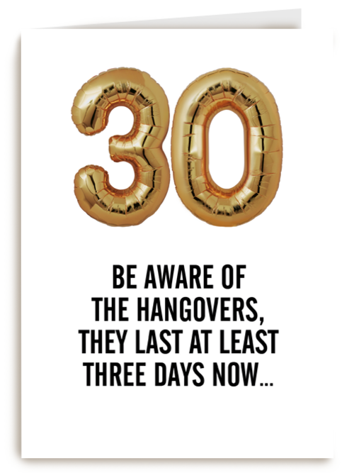 30 beware of the hangovers