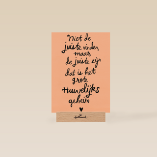 niet de juiste vinden maar de juiste zijn trouw kaart