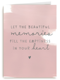 condoleance let the beautiful memories fill your heart