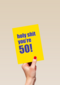 Verjaardagskaart holy shit you are 50
