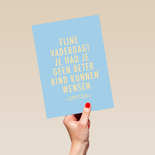 vaderdag kaart grappig je had je geen beter kind kunnen wensen