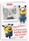 het leven zou saai zijn zonder minions kaart