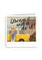restyle reizen kaart met de quote dream it wish it do it