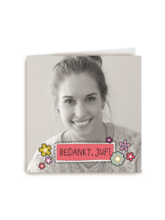 bedankt mijn lieve juf